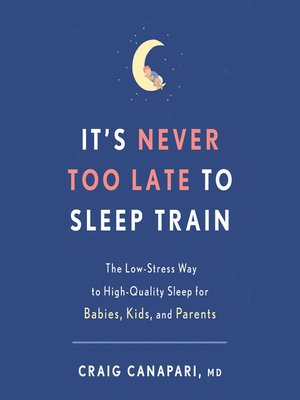 cover image of It's Never Too Late to Sleep Train